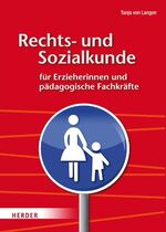 ISBN 9783451326653: Rechts- und Sozialkunde für Erzieherinnen und pädagogische Fachkräfte – Ein praxisbezogenes Lehr- und Arbeitsbuch