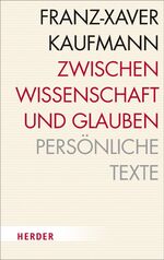 ISBN 9783451327735: Zwischen Wissenschaft und Glauben – Persönliche Texte