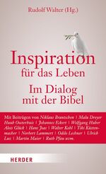 ISBN 9783451327797: Inspiration für das Leben. Im Dialog mit der Bibel