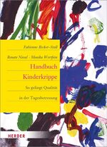 ISBN 9783451328336: Handbuch Kinderkrippe - So gelingt Qualität in der Tagesbetreuung