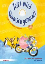 ISBN 9783451348587: Jetzt wird Quatsch gemacht! – Spaß- & Mitmachlieder