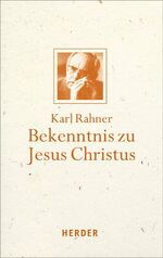 ISBN 9783451349027: Bekenntnis zu Jesus Christus