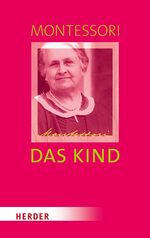 ISBN 9783451349522: Das Kind - Baumeister des Menschen