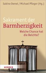 ISBN 9783451349614: Sakrament der Barmherzigkeit – Welche Chance hat die Beichte?