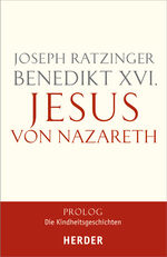 ISBN 9783451349997: Jesus von Nazareth. Prolog. Die Kindheitsgeschichten.