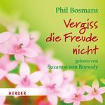 ISBN 9783451350054: Vergiss die Freude nicht