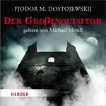 ISBN 9783451350269: Der GroÃŸinquisitor: gelesen von Michael Mendl Dostojewskij, Fjodor M. und Mendl, Michael