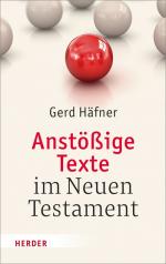 ISBN 9783451376979: Anstößige Texte im Neuen Testament