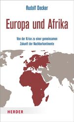 ISBN 9783451377792: Europa und Afrika - von der Krise zu einer gemeinsamen Zukunft der Nachbarkkontinente