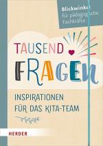 ISBN 9783451379635: Tausend Fragen - Inspirationen für das Kita-Team