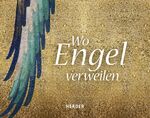 ISBN 9783451382819: Wo Engel verweilen