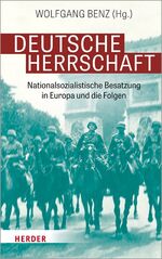 Wolfgang Benz: Deutsche Herrschaft - Nat