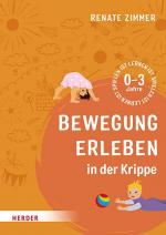 ISBN 9783451391033: Bewegung erleben in der Krippe – 0-3 Jahre