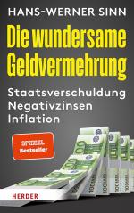 ISBN 9783451391279: Die wundersame Geldvermehrung - Staatsverschuldung, Negativzinsen, Inflation