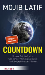 ISBN 9783451392719: Countdown - Unsere Zeit läuft ab – was wir der Klimakatastrophe noch entgegensetzen können