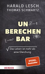 ISBN 9783451393853: Unberechenbar - Das Leben ist mehr als eine Gleichung