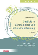 ISBN 9783451394409: Qualität in Ganztag, Hort und Schulkindbetreuung - Grundlagen zum Leiten, Führen und Managen