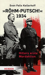 ISBN 9783451398964: "Röhm-Putsch!" 1934 - Hitlers erste Mordaktion