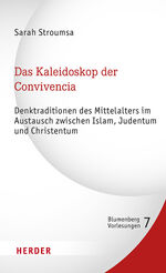 ISBN 9783451399121: Das Kaleidoskop der Convivencia - Denktraditionen des Mittelalters im Austausch zwischen Islam, Judentum und Christentum