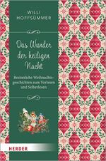 ISBN 9783451399558: Das Wunder der Heiligen Nacht - Besinnliche Weihnachtsgeschichten zum Vorlesen und Selberlesen