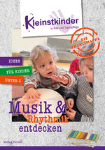 ISBN 9783451500909: Die Praxismappe: Musik & Rhythmik entdecken - Kleinstkinder in Kita und Tagespflege: Ideen für Kinder unter 3