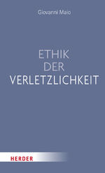 ISBN 9783451601323: Ethik der Verletzlichkeit