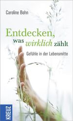 ISBN 9783451610530: Entdecken, was wirklich zählt - Gefühle in der Lebensmitte (MAR531)