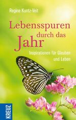 ISBN 9783451611292: Lebensspuren durch das Jahr - Inspirationen für Glauben und Leben