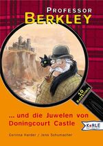 ISBN 9783451705915: Professor Berkley und die Juwelen von Dorningcourt-Castle sowie neun weitere mysteriöse Ratekrimis ; Mit Illustrationen von Bernhard Speh