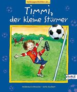 ISBN 9783451706738: Timmi, der kleine Stürmer