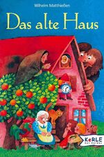 ISBN 9783451707278: Das alte Haus – Märchen zum Lesen und Vorlesen