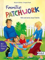 ISBN 9783451707629: Familie Patchwork!