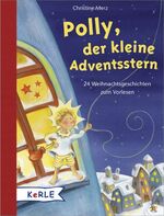 ISBN 9783451710070: Polly, der kleine Adventsstern - 24 Weihnachtsgeschichten zum Vorlesen