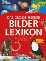 ISBN 9783451713316: Das große Herder Bilderlexikon : Die ganze Welt in mehr als 600 Bildern