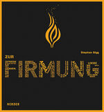 ISBN 9783451714139: Zur Firmung – Erinnerungsalbum