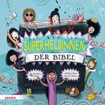 ISBN 9783451716096: Superheldinnen der Bibel – 16 furchtlose Frauen