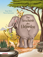 ISBN 9783451716195: Das Geschenk des Elefanten – Eine Geschichte über Trauer und den Trost der Erinnerung