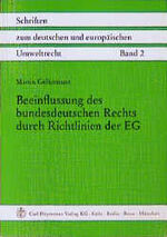 ISBN 9783452227416: Beeinflussung des bundesdeutschen Rechts durch Richtlinien der EG