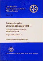 ISBN 9783452232069: Internationales Umwelthaftungsrecht II – Individueller und Kollektiver Schadenausgleich. Tagung des Instituts für Internationales Privatrecht und Rechtsvergleichung des Fachbereichs Rechtswissenschaften der Uni Osnabrück am 8. und 9.4.1995