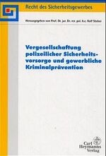 ISBN 9783452249371: Vergesellschaftung polizeilicher Sicherheitsvorsorge und gewerbliche Kriminalprävention