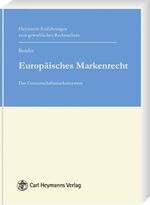 Achim Bender: Europäisches Markenrecht : Achim Bender: Europäisches Markenrecht :