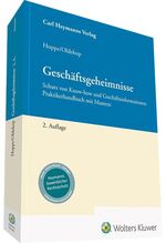 ISBN 9783452299765: Geschäftsgeheimnisse - Schutz von Know-how und Geschäftsinformationen Praktikerhandbuch mit Mustern