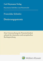 ISBN 9783452304094: Dosierungspatente - Eine Untersuchung der Patentierbarkeit anhand der deutschen und europäischen Rechtsprechung (HSP 27)