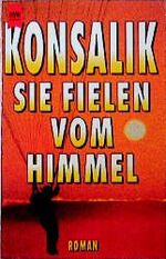 ISBN 9783453000735: Sie fielen vom Himmel. Roman der Fallschirmjäger