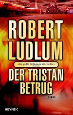 ISBN 9783453000995: Der Tristan-Betrug. Ludlum, Robert and Bergner, Wulf