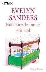 ISBN 9783453002692: Bitte Einzelzimmer mit Bad