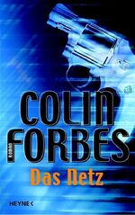 ISBN 9783453012097: Das Netz: Roman Forbes, Colin und Kirchmayr, Bertram J.