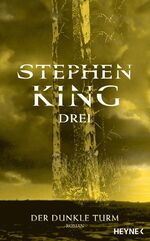 ISBN 9783453012158: Drei: Der dunkle Turm Metallic Ausgabe [Gebundene Ausgabe] Stephen King Metallic-Schutzumschlag Original-Titel The Drawing of the Three - The dark tower II Joachim Körber (Übersetzer)