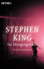 ISBN 9783453021341: Im Morgengrauen. Unheimliche Geschichten.