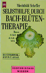 ISBN 9783453025059: Selbsthilfe durch Bach Blütentherapie